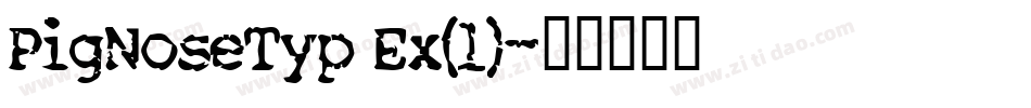 PigNoseTyp Ex(1)字体转换